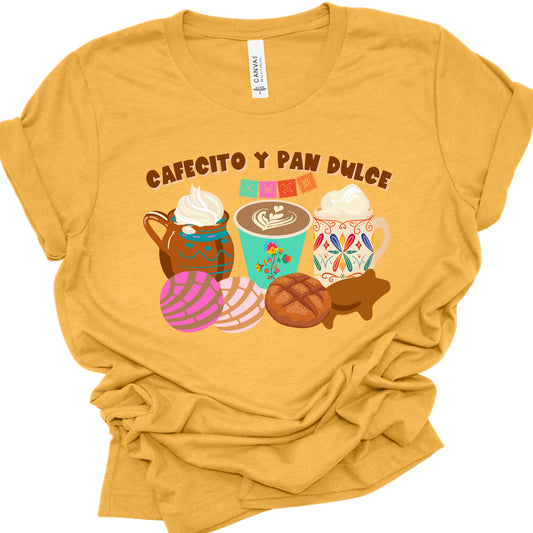 Cafecito y Pan Dulce Shirt